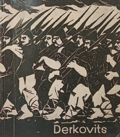 Derkovits Gyula emlékkiállítása - Gyula Derkovits Retrospective