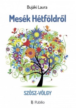 Bujki Laura - Mesk Htfldrl - Szsz-vlgy