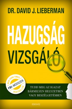 Dr. David J. Lieberman - Hazugságvizsgáló