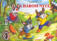 Zelk Zoltn - A hrom nyl