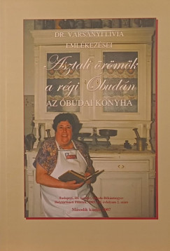 Dr. Varsnyi Lvia - Asztali rmk a rgi budn - Az budai konyha