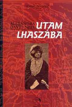 Alexandra David-Neel - Utam Lhaszba