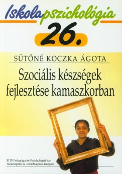 Stn Koczka gota - Szocilis kszsgek fejlesztse kamaszkorban