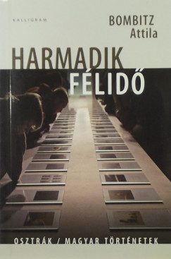 Bombitz Attila - Harmadik flid