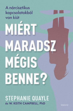 W. Keith Campbell Phd - Stephanie Quayle - Mirt maradsz mgis benne?