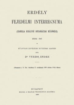 Veress Endre - Erdly fejedelmi interregnuma