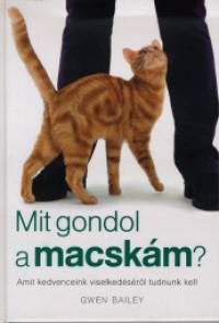 Gwen Bailey - Mit gondol a macskm?