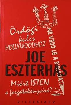 Joe Eszterhas - rdgi kulcs Hollywoodhoz
