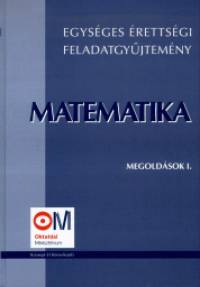 Egysges rettsgi feladatgyjtemny - Matematika