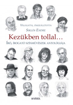 Sikls Endre  (Szerk.) - Kezkben tollal