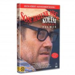 Koltai Rbert - Sose halunk meg - DVD