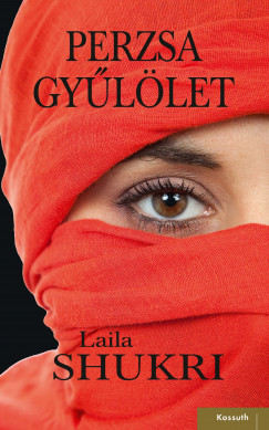 Laila Shukri - Perzsa gyűlölet