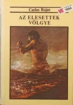 Carlos Rojas - Az elesettek völgye