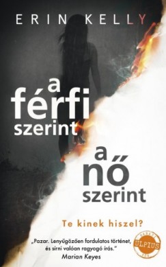 Erin Kelly - A frfi szerint, a n szerint