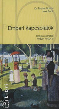 Noel Burch - Dr. Thomas Gordon - Emberi kapcsolatok