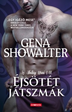 Gena Showalter - jstt jtszmk - Az Alvilg Urai VIII.