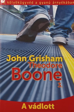 John Grisham - A vádlott - Theodore Boone 3.
