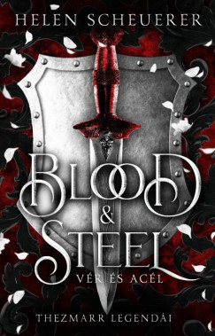 Blood and Steel - Vér és acél