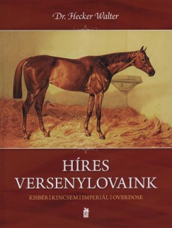 Dr. Hecker Walter - Hres versenylovaink