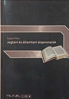 Szigeti P�ter - Jogtani �s �llamtani alapvonalak