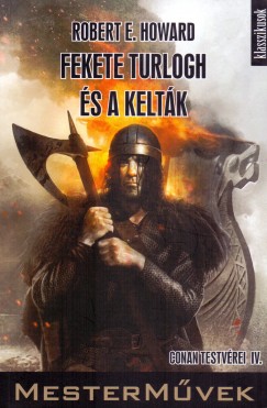 Robert E. Howard - FEKETE TURLOGH S A KELTK