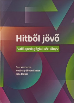Kodcsy-Simon Eszter  (Szerk.) - Siba Balzs  (Szerk.) - Hitbl jv