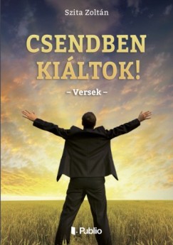 Szita Zoltn - Csendben kiltok!