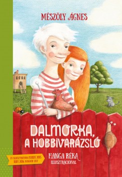 Mszly gnes - Dalmorka, a hobbivarzsl