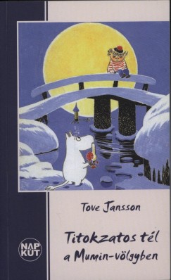 Tove Jansson - Titokzatos tl a Mumin-vlgyben
