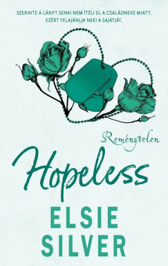 Elsie Silver - Hopeless - Rem�nytelen