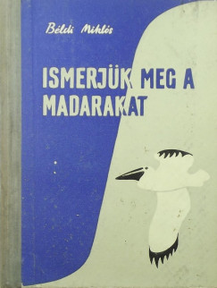 Bldi Mikls - Ismerjk meg a madarakat