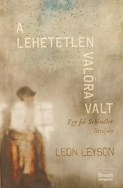 Leon Leyson - A lehetetlen valóra vált
