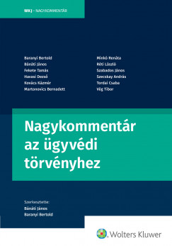 Dr. Bnti Jnos  (szerk.) - Nagykommentr az gyvdi trvnyhez