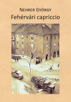 Nehrer Gyrgy - Fehrvri capriccio