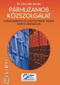 Horvth Istvn - Prhuzamos kzszolglat