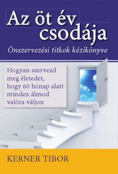 Kerner Tibor - Az t v csodja