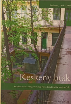 Lakatos Judit  (Szerk.) - Keskeny utak