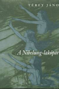 Térey János - A Nibelung-lakópark