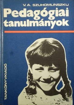Vaszilij Alekszandrovics Szuhomlinszkij - Pedaggiai tanulmnyok