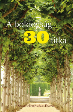 Nagy Alexandra - A boldogsg 30 titka