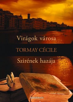 Tormay Ccile - Virgok vrosa, szirnek hazja