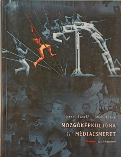 Hartai Lszl - Muhi Klra - Mozgkpkultra s mdiaismeret
