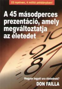 Don Failla - A 45 msodperces prezentci, amely megvltoztatja az letedet