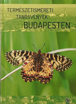 Természetismereti tanösvények Budapesten