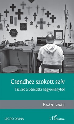Baán Izsák - Csendhez szokott szív