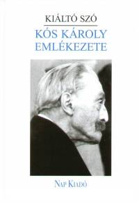 Dvid Gyula  (Szerk.) - Kilt sz - Ks Kroly emlkezete