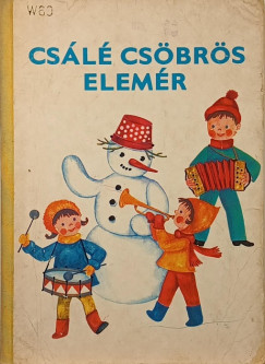 Ursula Abramowski - Ursula Werner-Böhnke - Csálé Csöbrös Elemér