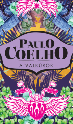 Paulo Coelho - A valk�r�k