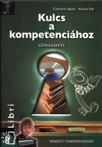 Csizmarik gnes - Kovcs Edit - Kulcs a kompetencihoz