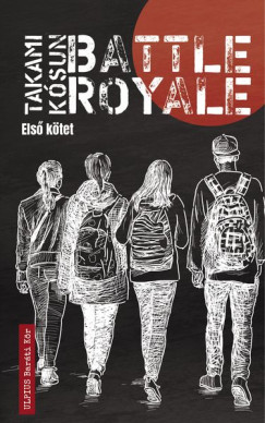Takami Kósun - Battle Royale - Első kötet